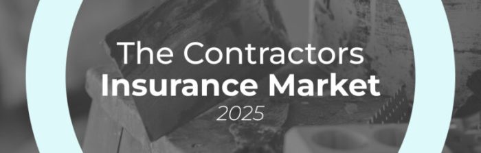 The Contractors Insurance Market 2025 - ISC: Integrated Specialty Coverages